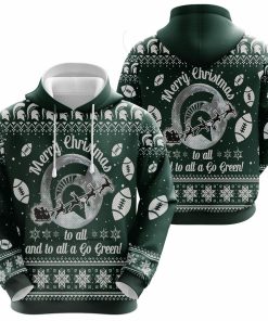 NCAA Michigan State Spartans To All And To All A Go Green Pullover Hoodie